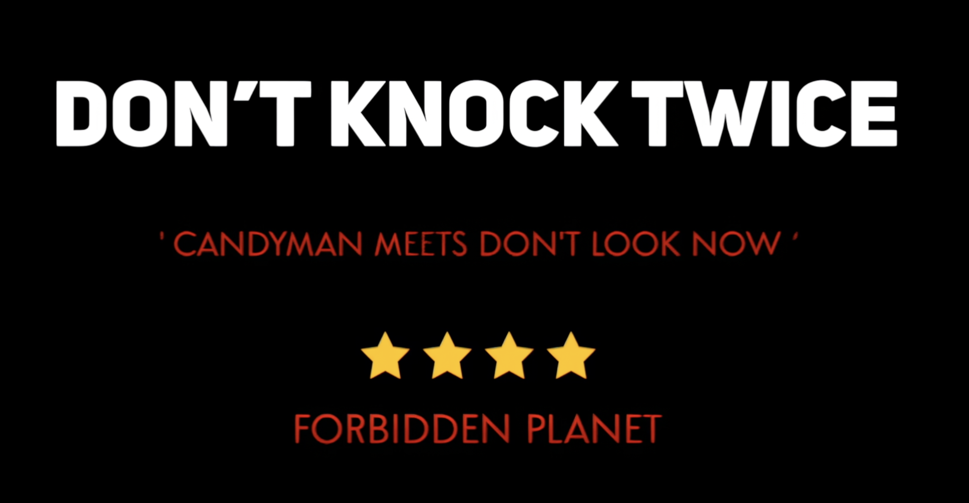 Don't Knock Twice — 4 stars, Forbidden Planet